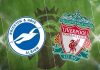 Nhận định, soi kèo Brighton vs Liverpool – 19h30 12/03, Ngoại hạng Anh