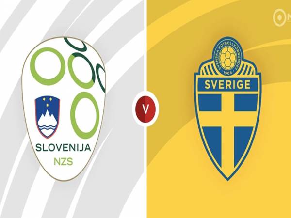Nhận định bóng đá Slovenia vs Thụy Điển, 01h45 ngày 3/6