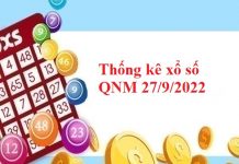 Thống kê xổ số Quảng Nam 27/9/2022