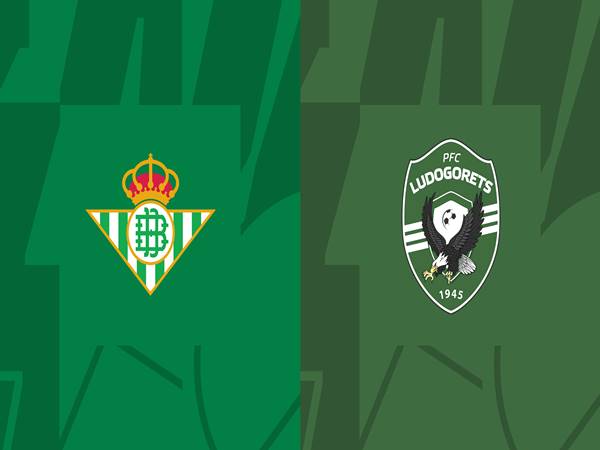 Nhận định Real Betis vs Ludogorets, 2h00 ngày 16/9