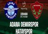 Nhận định Adana Demirspor vs Hatayspor, 23h00 ngày 27/1