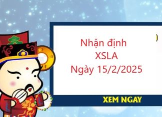 Nhận định xổ số long an 15/2/2025