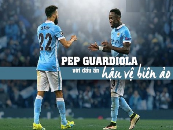 Dấu ấn hậu vệ biên trong chiến thuật của Pep Guardiola