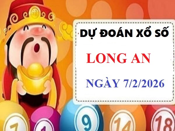 Dự đoán XSLA ngày 7/2/2026 chính xác