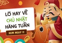 Thống kê lô hay về chủ nhật hàng tuần chính xác nhất