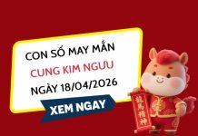 con số may mắn ngày 18/04/2026 cung Kim Ngưu