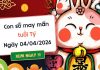 con số may mắn ngày 04/04/2026 tuổi Tý
