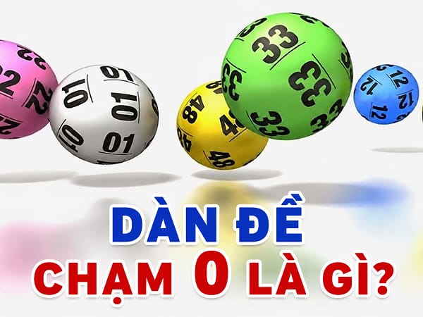 Đề chạm 0 là gì?