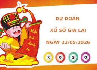 Dự đoán xổ số Gia Lai ngày 22/5/2026 siêu chuẩn Dự đoán xổ số Gia Lai ngày 22/5/2026 siêu chuẩn